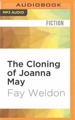 The Cloning of Joanna May - Weldon, Fay