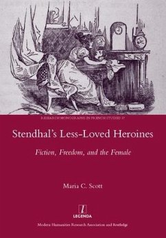 Stendhal's Less-Loved Heroines - Scott, Maria C