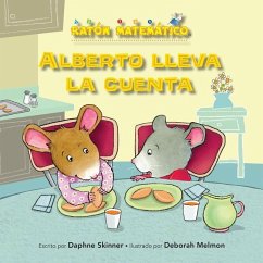 Alberto Lleva La Cuenta (Albert Keeps Score): Comparar Números (Comparing Numbers) - Skinner, Daphne