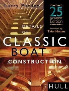 Details of Classic Boat Construction: 25th Anniversary Edition - Pardey, Larry