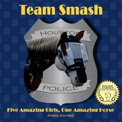Team Smash: Five Amazing Girls, One Amazing Horse - Greenleaf, Artemis