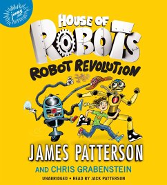 House of Robots: Robot Revolution - Patterson, James