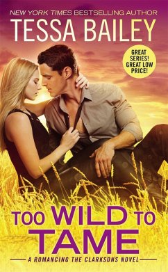 Too Wild to Tame - Bailey, Tessa