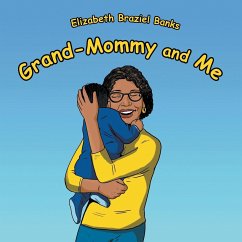 Grand-Mommy and Me - Banks, Elizabeth Braziel