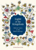 Light of the Kingdom: Biblical Topics in the Baha'i Writings