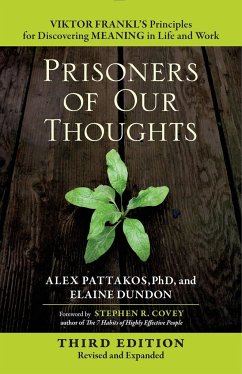 Prisoners of Our Thoughts - Pattakos, Alex; Dundon, Elaine