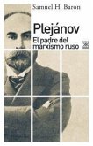 Plejánov : el padre del marxismo ruso