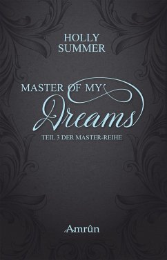Master of my Dreams / Master Bd.3 - Summer, Holly