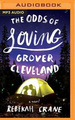 The Odds of Loving Grover Cleveland - Crane, Rebekah