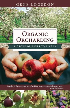 Organic Orcharding - Gene, Logsdon