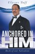 The Anchored in Him - Bild 1