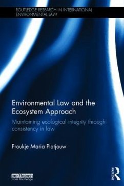 Environmental Law and the Ecosystem Approach - Platjouw, Froukje Maria