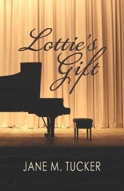 Lottie's Gift - Tucker, Jane M.