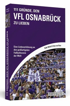 111 Gründe, den VfL Osnabrück zu lieben - Wefel, Kalla;Koss, Peter von