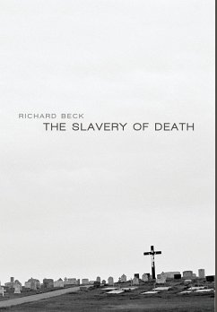 The Slavery of Death - Beck, Richard