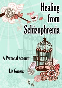 Healing From Schizophrenia - Govers, Lia