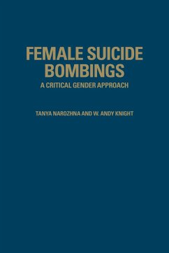 Female Suicide Bombings - Narozhna, Tanya; Knight, W Andy