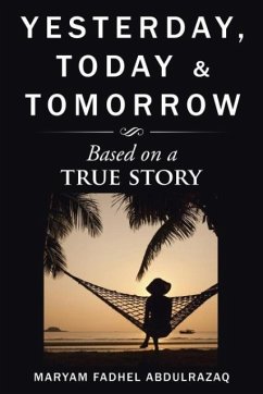 Yesterday, Today & Tomorrow - Abdulrazaq, Maryam Fadhel