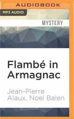 Flambé in Armagnac - Alaux, Jean-Pierre; Balen, Noel