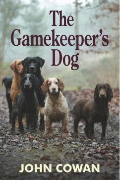 The Gamekeeper's Dog - Cowan, John