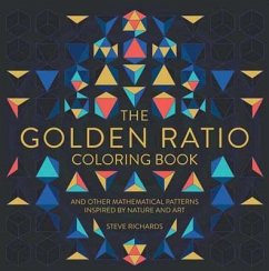 The Golden Ratio Coloring Book - Richards, Steve