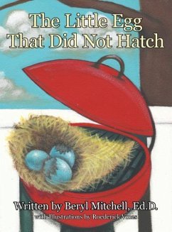 The Little Egg That Did Not Hatch - Mitchell, Ed D. Beryl