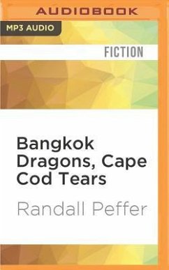 Bangkok Dragons, Cape Cod Tears - Peffer, Randall