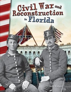 Civil War and Reconstruction in Florida - Rodgers, Kelly