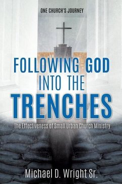Following God Into the Trenches - Wright, Michael D.