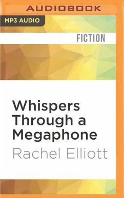 Whispers Through a Megaphone - Elliott, Rachel