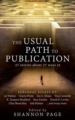 The Usual Path to Publication: 27 Stories About 27 Ways In - Page, Shannon