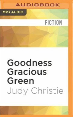 Goodness Gracious Green - Christie, Judy