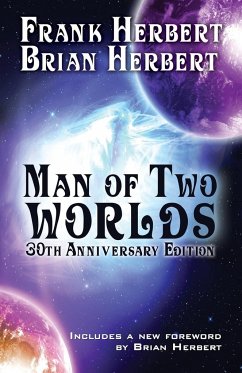 Man of Two Worlds - Herbert, Frank; Herbert, Brian