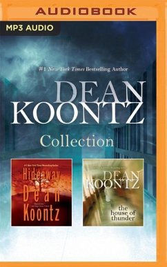 Dean Koontz - Collection: Hideaway & the House of Thunder - Koontz, Dean