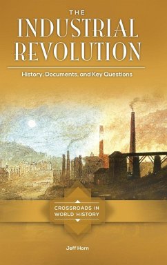 The Industrial Revolution - Horn, Jeff