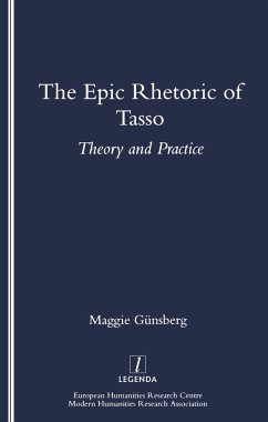 The Epic Rhetoric of Tasso - Gunsberg, Maggie