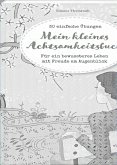 Mein kleines Achtsamkeitsbuch