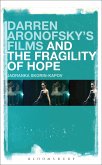 Darren Aronofsky's Films and the Fragility of Hope