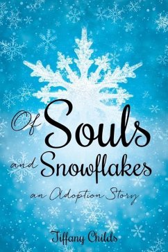 Of Souls and Snowflakes - Childs, Tiffany