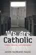 We Are Catholic - Bild 1