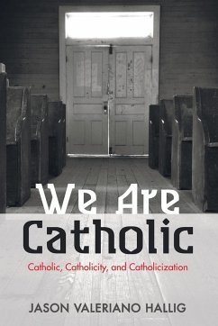 We Are Catholic - Hallig, Jason Valeriano