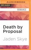 Death by Proposal