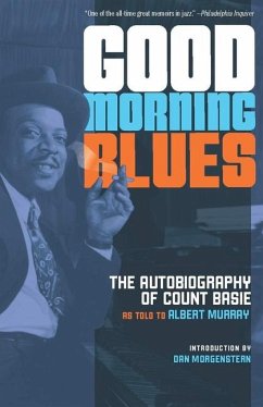 Good Morning Blues: The Autobiography of Count Basie - Basie, Count