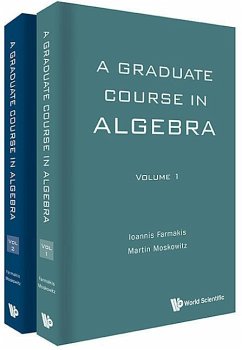 Graduate Course in Algebra, a (in 2 Volumes) - Farmakis, Ioannis; Moskowitz, Martin