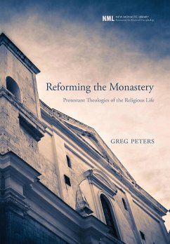 Reforming the Monastery - Peters, Greg