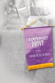 Championship Drive: A Novel Volume 1