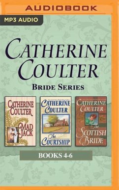 Catherine Coulter - Bride Series: Books 4-6: Mad Jack, the Courtship, the Scottish Bride - Coulter, Catherine