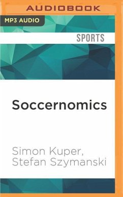 Soccernomics - Kuper, Simon; Szymanski, Stefan