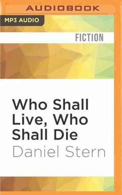 Who Shall Live, Who Shall Die - Stern, Daniel