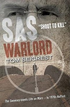 SAS Warlord: Shoot to Kill - Siegriste, Tom